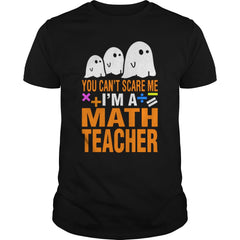 Halloween You Cant Scare Me Im A Math Teacher