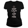 Image of Keep Calm Aim and Fire Hunting Shooting T Shirt SHIRT 2017