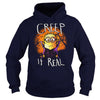 Image of creep it real