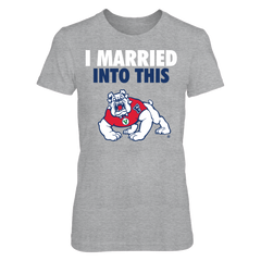 Married Into This  - Fresno Bulldogs