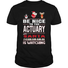 Be Nice To The ACTUARY Santa Is Watching Christmas