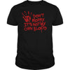 Image of Dont worry its not my own blood