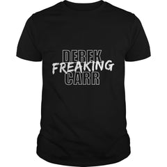 Derek Freaking Carr T-Shirt
