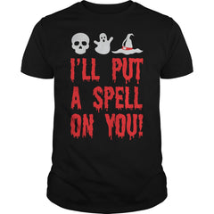 I Will Put A Spell On You Halloween Shirt