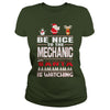Image of Be Nice To The Mechanic Santa Is Watching Christmas