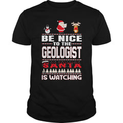 Be Nice To The Geologist Santa Is Watching Christmas