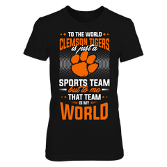 CLEMSON TIGERS ARE MY WORLD
