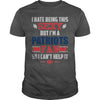 Image of I Hate Being This Sexy But Iam Patriots Fan TShirt