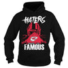 Image of Chiefs Haters Make us Famous Tshirt