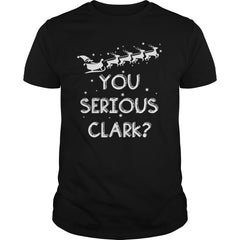 You Serious Clark Funny Christmas