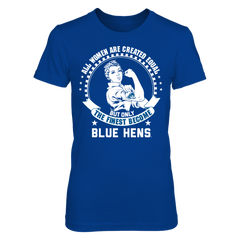 All Women Are Created Equal - Delaware Blue Hens