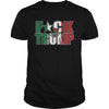 Image of Fck Trump Mexican Flag Women-S  T Shirts