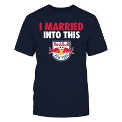 New York Red Bulls - I Married Into This