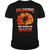 Image of HALLOQUEENS ARE BORN IN MARCHT SHIRT