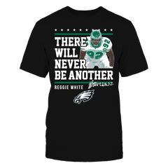 Philadelphia Eagles - Never Be Another Reggie White