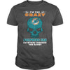 Image of I'm the Crazy DOLPHINS Fan T-Shirt