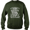 Image of NATIVE AMERICAN, THE POWER OF A WOMAN WHO HAS NATIVE BLOOD T SHIRT