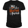 Image of HALLOWEEN T-SHIRT IT'S JUST A BUNCH OF HOCUS POCUS