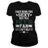 Image of I Hate Being This Sexy But Iam Jets Fan TShirt