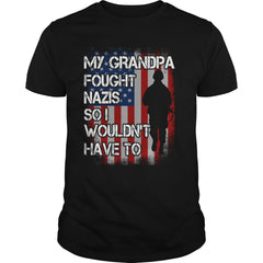 My grandpa Fought Nazis So I wouldnt have to tee Proud Veteran Shirt