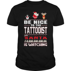 Be Nice To The tattooist Santa Is Watching Christmas