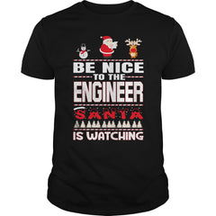 Be Nice To The Engineer Santa Is Watching Christmas
