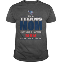 Iam A Titans Mom TShirt