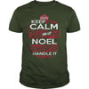 Image of Keep Calm And Let NOEL Handle It - NOEL Tee Shirt, NOEL shirt, NOEL Hoodie, NOEL Family, NOEL Tee, NOEL Name, NOEL kid, NOEL Sweatshirt