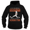 Image of Iam A Bears Fan TSHirt