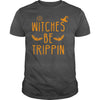 Image of WITCHES BE TRIPPIN HILARIOUS HALLOWEEN TSHIRT