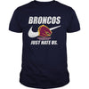 Image of Broncos Just Hate Us T-shirt, Broncos Just Hate Us Hoodies