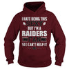 Image of I Hate Being This Sexy But Iam Raiders Fan TShirt