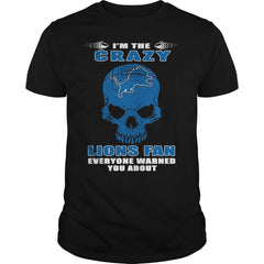 I'm the Crazy LIONS Fan T-Shirt
