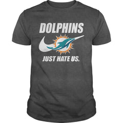 Dolphins Just Hate Us T-shirt, Dolphins Just Hate Us Hoodies