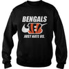 Image of Bengals Just Hate Us T-shirt, Bengals Just Hate Us Hoodies