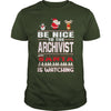 Image of Be Nice To The Archivist Santa Is Watching Christmas