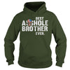 Image of Best asshole brother ever shirt, hoodie, tank top