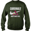 Image of Cardinals Just Hate Us T-shirt, Cardinals Just Hate Us Hoodies