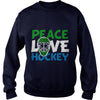 Image of Peace Love HOCKEY Girl Boy Dad Mom Man Men Woman Women Lady Coach Player