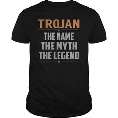 TROJAN Shirts The Name The Myth The Legend Name TShirts