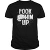 Image of Fook Him Up Irish Boxing T-shirt - Funny Fight Tee