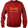 Image of Ton Hunter, It's Ton Hunter Thing YOU WOULDNT UNDERSTAND, Ton Hunter Tshirt, Ton Hunter Tshirts, Ton Hunter T-Shirts, Ton Hunter T-Shirt, tee Shirt Hoodie Sweat Vneck