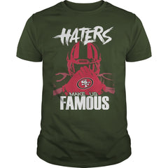 49ers Haters Make us Famous Tshirt