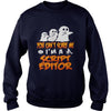 Image of You Cant Scare Me I Am A Script Editor Halloween