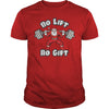 Image of Santa Claus  No Lift No Gift TShirts201729140447