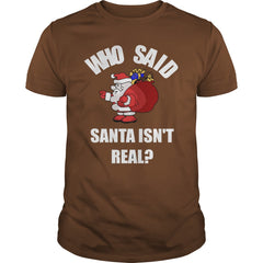 Who Said Santa Isn't Real Christmas