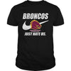 Image of Broncos Just Hate Us T-shirt, Broncos Just Hate Us Hoodies