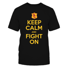 Keep Calm And Fight On - USC Trojans