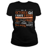 Image of AS A OCTOBER GIRL I HAVE THREE SIDES TSHIRT BIRTHDAY GIFT SHIRT