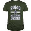 Image of Romo Cowboys Makes Me Drink TShirt